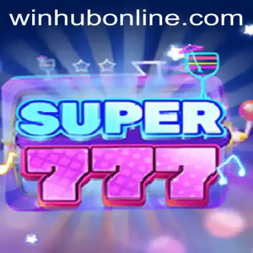 Super777: Exploring the Thrills of WinHub.com's Latest Game