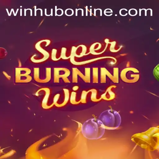 Discover the Thrill of SuperBurningWins at WinHub.com